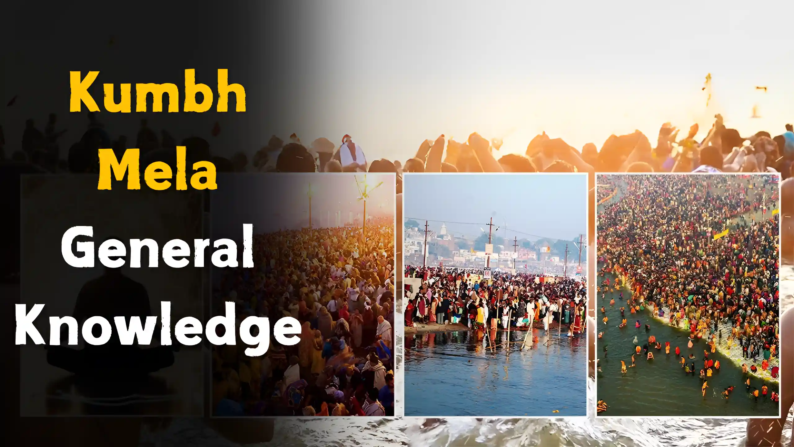 Kumbh Mela General Knowledge